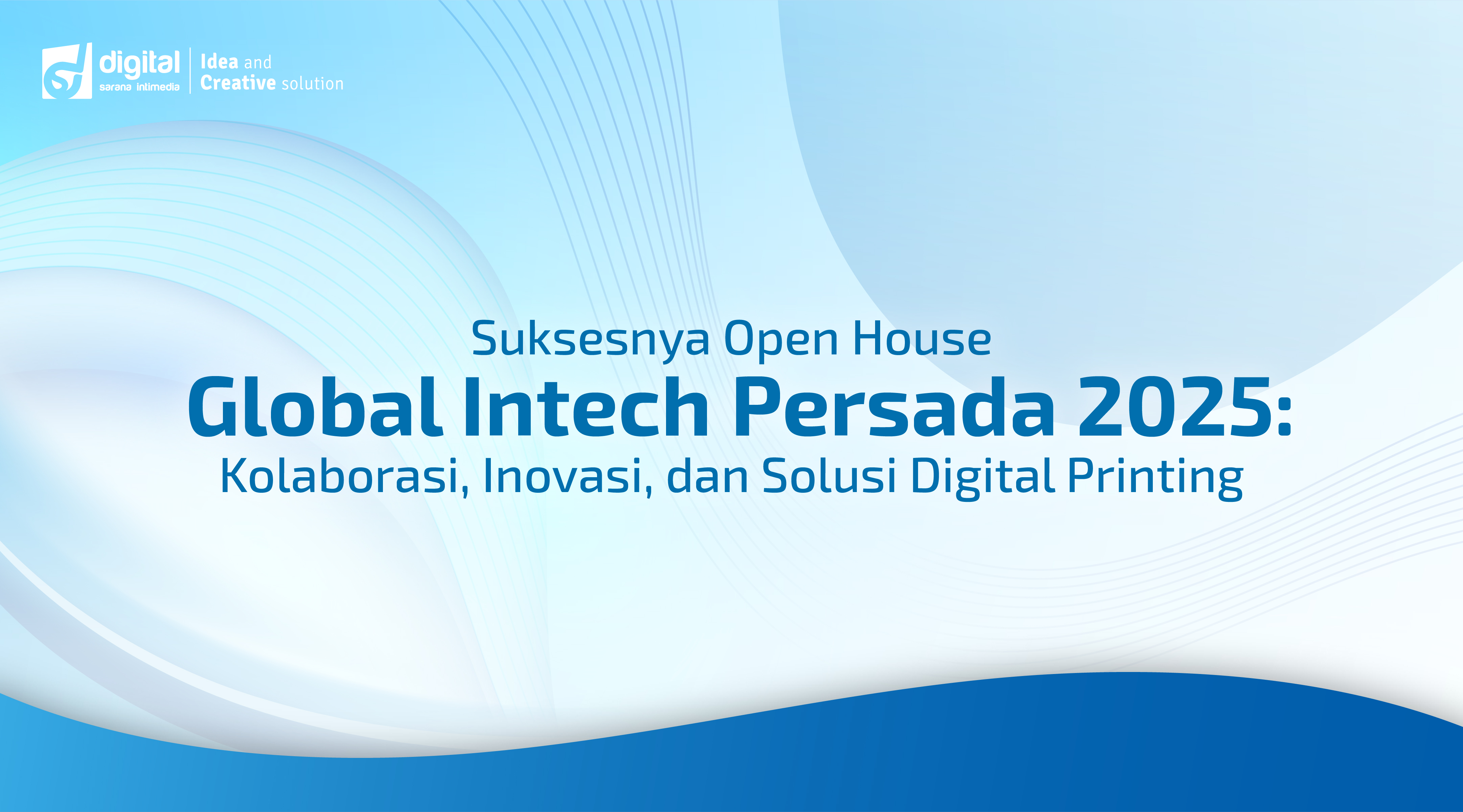 Suksesnya Open House Global Intech Persada 2025