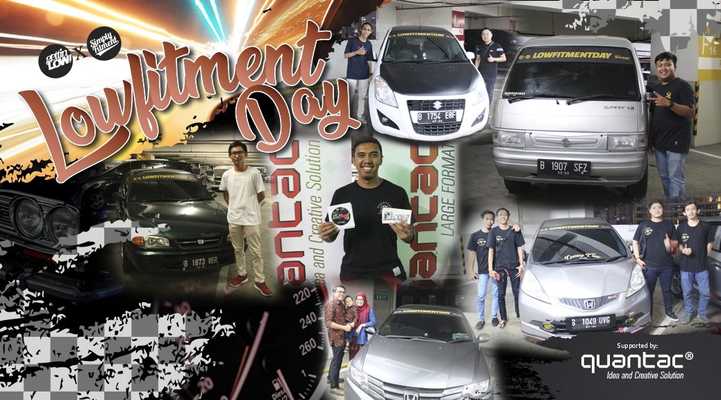 Lowfitment Day 6 (Support by: QUANTAC®)